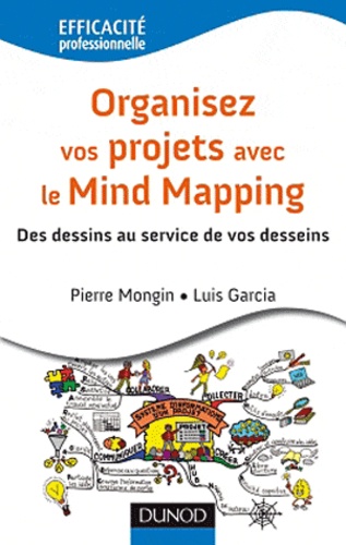 Organisez vos projets avec le Mind Mapping. Des dessins au service de vos desseins - Occasion