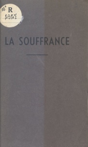 Pierre Monnier - La souffrance - Messages extraits des Lettres de Pierre.