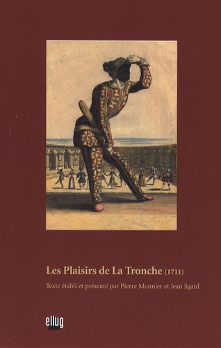 Pierre Monnier et Jean Sgard - Les Plaisirs de La Tronche - (1711).