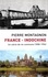 France - Indochine. Un siècle de vie commune (1858-1954)