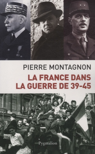 La France dans la guerre 39-45