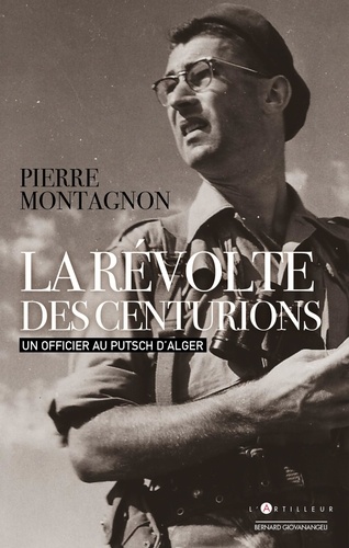 Les Centurions Film La révolte des centurions - Un officier au... de Pierre Montagnon - Livre -  Decitre