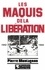 Les maquis de la Libération. 1942-1944