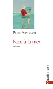 Pierre Montbrand - Face à la mer.