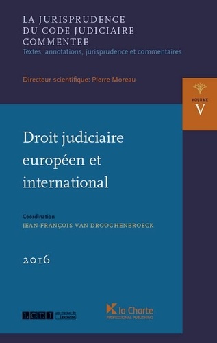 Pierre Moreau et Jean-François Van Drooghenbroeck - Droit judiciaire européen et international.