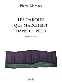 Les paroles qui marchent dans la nuit