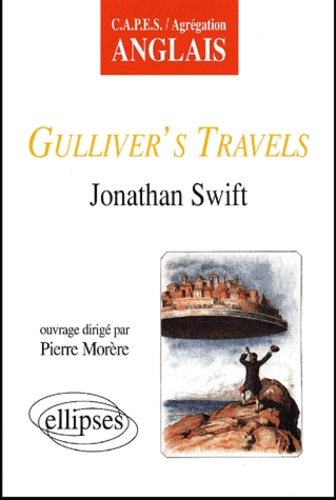 Pierre Morère - Gulliver'S Travels, Jonathan Swift.