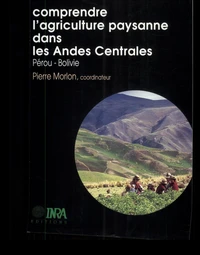 Comprendre l'agriculture paysanne dans les Andes centrales