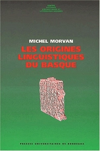 Pierre Morvan - Les Origines Linguistiques Du Basque.