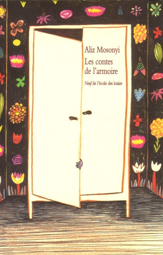 Pierre Mosonyi - Les contes de l'armoire - Trente-cinq contes brefs.