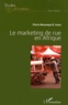 Pierre Mouandjo B-Lewis - Le marketing de rue en Afrique.