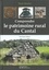 Comprendre le patrimoine rural du Cantal 2e édition