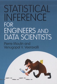 Pierre Moulin - Statistical Inference for Engineers and Data Scientists.