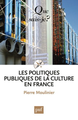 Les politiques publiques de la culture en France 7e édition
