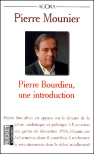 Pierre Mounier - Pierre Bourdieu, une introduction.