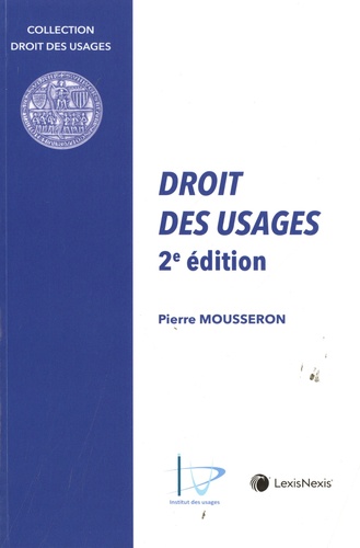 Pierre Mousseron - Droit des usages.