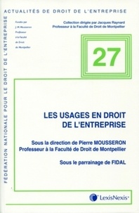 Pierre Mousseron - Les usages en droit de l'entreprise.