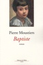 Pierre Moustiers - Baptiste.