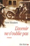 Pierre Moustiers - L'avenir ne s'oublie pas.