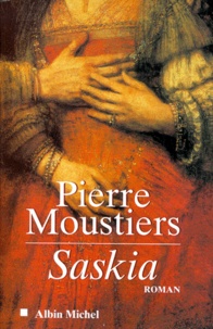 Pierre Moustiers - Saskia.