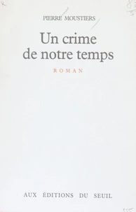 Un Crime de notre temps