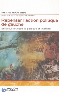 Pierre Mouterde - Repenser l'action politique de la gauche.