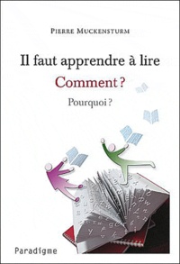 Pierre Muckensturm - Il faut apprendre à lire.