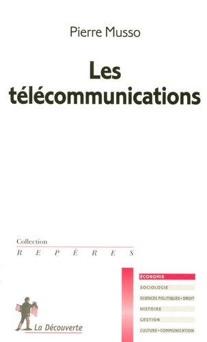 Pierre Musso - Les télécommunications.