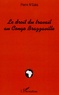 Pierre N'Gaka - Le droit du travail au Congo Brazzaville.