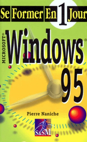Pierre Naniche - Windows 95 - Microsoft.