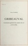 Pierre Nardin - Gribeauval : Lieutenant général des armées du roi (1715-1789).