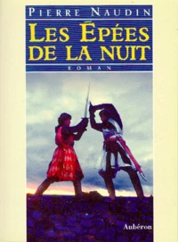 Les épées de la nuit ou Les soupers de Roquemaure