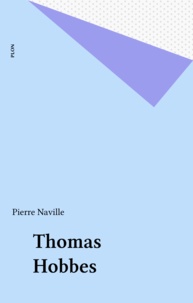 Pierre Naville - Thomas Hobbes.