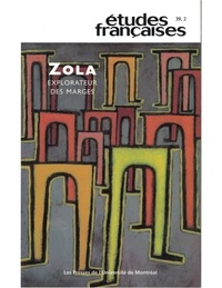 Pierre Nepveu et Véronique Cnockaert - Études françaises. Volume 39, numéro 2, 2003 - Zola, explorateur des marges.