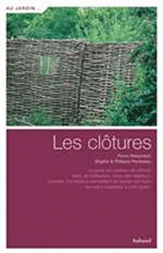 Pierre Nessmann et Philippe Perdereau - Les clôtures.