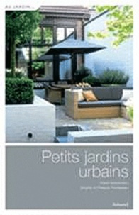 Pierre Nessmann et Philippe Perdereau - Petits jardins urbains.