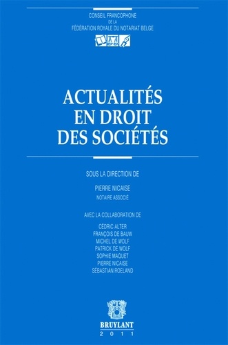 Pierre Nicaise - Actualités en droit des sociétés.