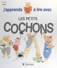 Pierre Nicol et Jean-Noël Rochut - J'apprends à lire avec les petits cochons.