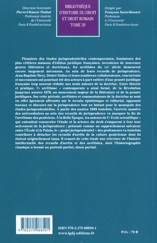 Les recueils de jurisprudence, miroirs de la pensée juridique française (1789-1914). Entre théorie et pratique