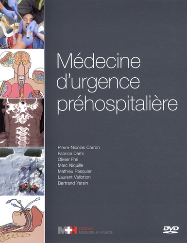 Pierre-Nicolas Carron et Fabrice Dami - Médecine d'urgence préhospitalière. 1 DVD