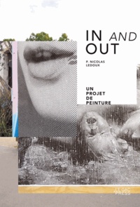 Pierre-Nicolas Ledoux - In and Out - Un projet de peinture.