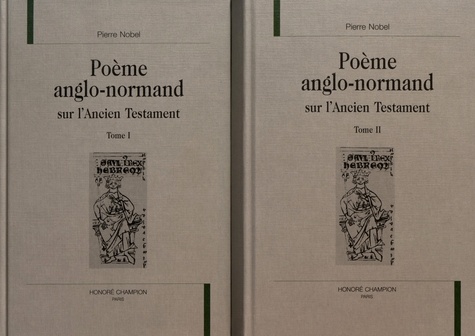 Pierre Nobel - Poème anglo-normand sur l'Ancien Testament - 2 volumes.