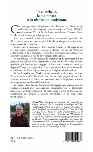 Le chercheur, le diplomate et la révolution tunisienne. Mémoires d'un directeur d'Institut français en Tunisie (2008-2013)