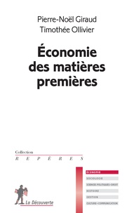 Pierre-Noël Giraud et Timothée Ollivier - Economie des matières premières.