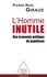 L'Homme inutile. Une économie politique du populisme