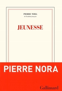 Pierre Nora - Jeunesse.