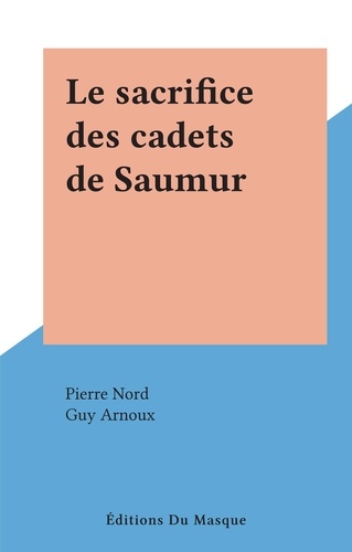 Le sacrifice des cadets de Saumur