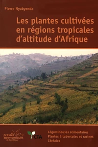 Plantes cultivées en régions tropicales d'altitude d'Afrique