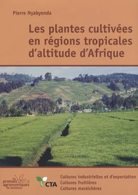 Plantes cultivées en régions tropicales d'altitude d'Afrique