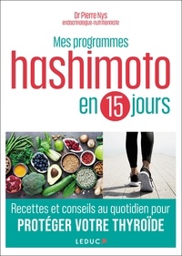 Pierre Nys - Mes programmes Hashimoto en 15 jours.